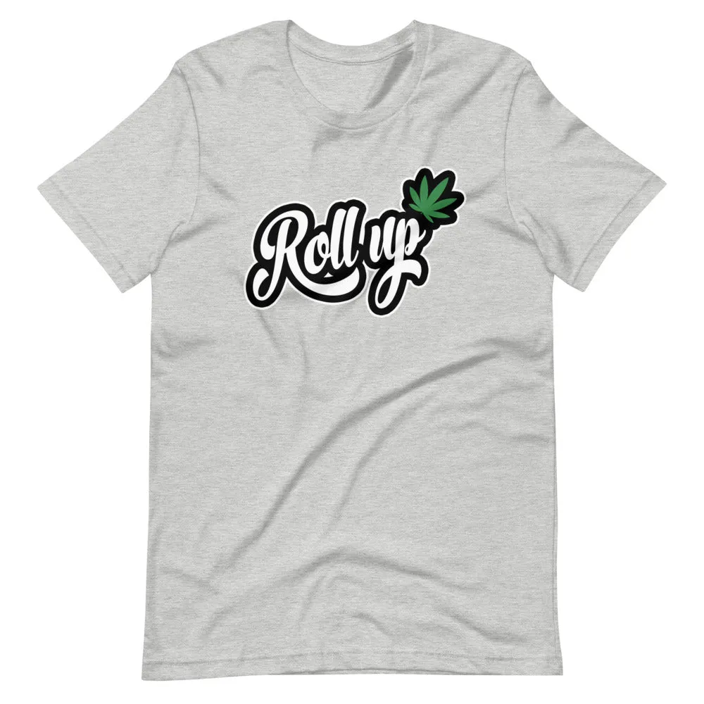 Roll Up Cannabis Premium T-Shirt